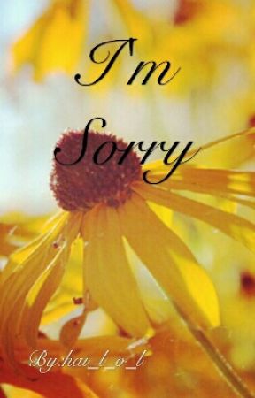 I'm Sorry by hai_l_o_l