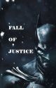 Fall of Justice by MatheusHMacedo