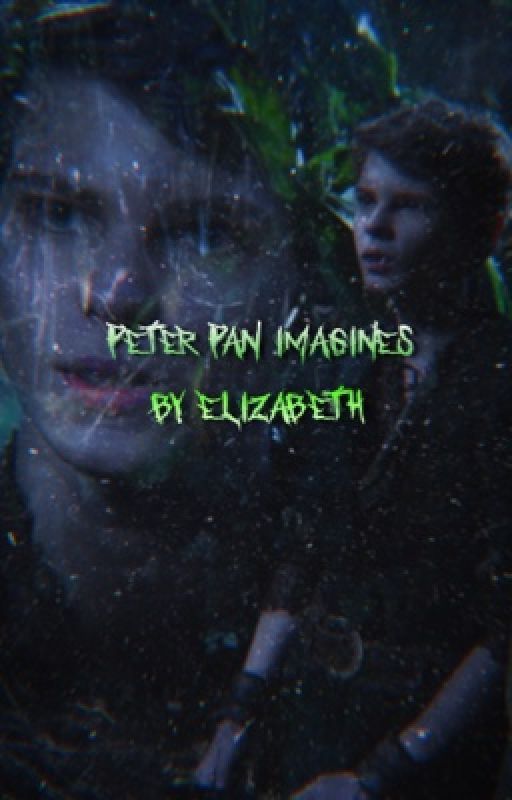 Peter Pan Imagines by fulltimeoncer