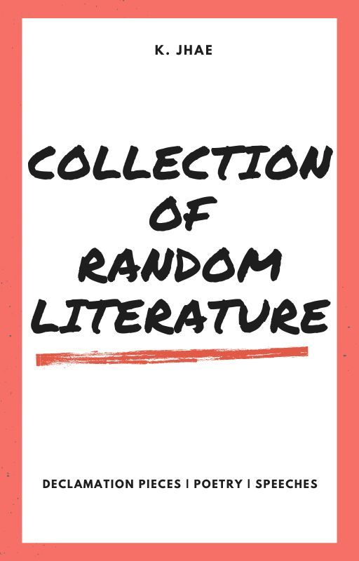 Collection of Random Literature by kdotjhae