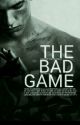 The Bad Game *ABGESCHLOSSEN* by LeVampir