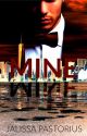 Mine (Editing) by JalissaPastorius