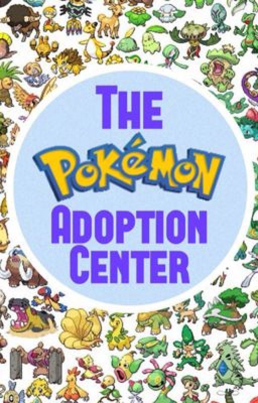 The Pokemon Adoption Center!  by EeveeWings