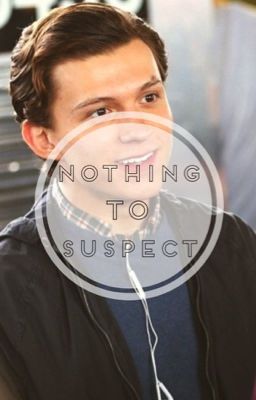 Nothing to Suspect •Peter Parker• cover