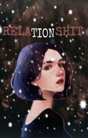 RELATIONSHIT by captcheese