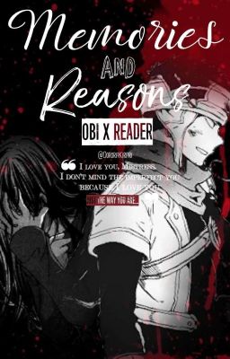 {COMPLETED} Memories and Reasons (Obi x Reader) cover