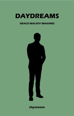 Daydreams | Draco Mafloy Imagines ✓ cover