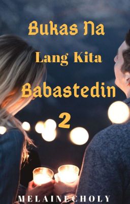 Bukas Na Lang Kita Babastedin 2 (Completed) cover