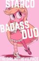 STARCO BADASS DUO [BADASS SERIES #3] |COMPLETED| by Thegirlwithevilface