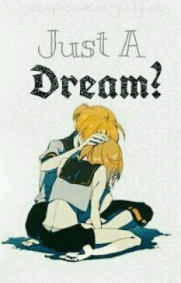 =Just A Dream?= [CURRENTLY EDITTING] cover