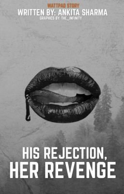 His Rejection, Her Revenge ( Completed ) cover