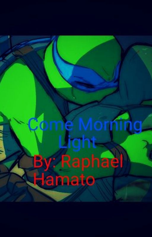 Come Morning Light by Raphianna