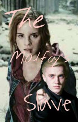 The Malfoy's Slave (Dramione) cover