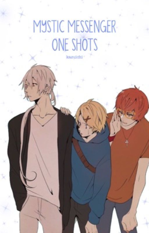 Mystic Messenger One Shots [Discontinued] by kazuichi