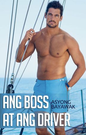 Ang Boss at ang Driver [COMPLETED] by AsyongBayawak