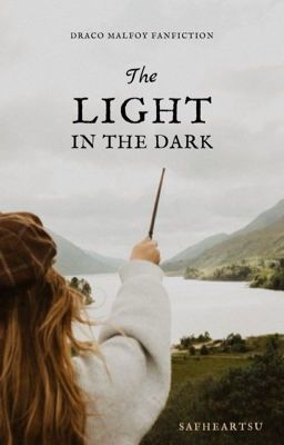 The Light in the Dark (Draco Malfoy Love Story) cover