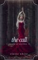 The Call - The Secrets of Avelina Chronicles Book 4 by ElaineWhite