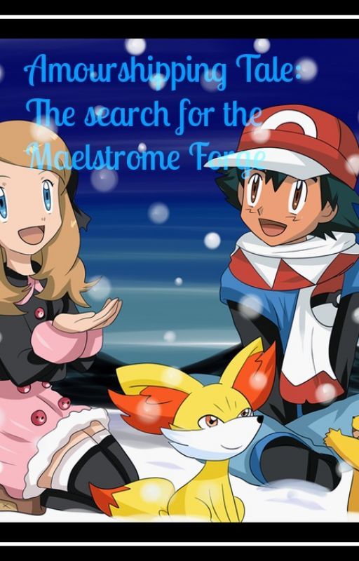 Amourshipping Tale: The search for the Maelstrom Forge by sorox28