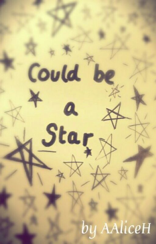 Could be a Star by AAliceH