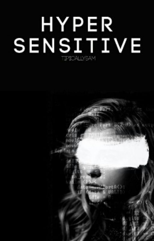 Hypersensitive by typicallysam