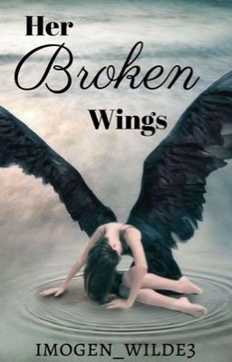 Her Broken Wings - FINALLY Completed cover