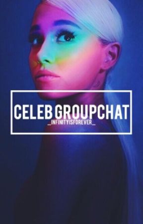 Celeb GroupChat by babylxns