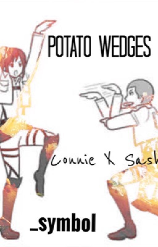 Potato Wedges {Sasha ~X~ Connie} {AoT} by _symbol