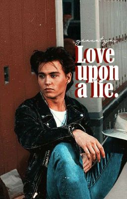 Love Upon A Lie(Johnny Depp Fanfict) ✔ cover