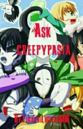 Ask creepypasta  by FiicaluiLucifer666