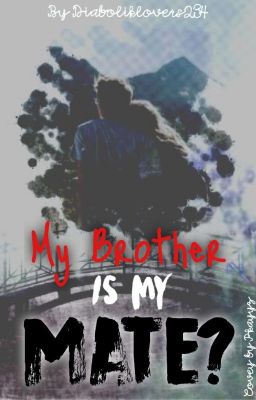 My Brother is My Mate? cover