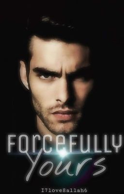 Forcefully Yours (Mafia Love Story)  cover