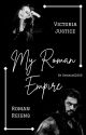 My Roman Empire | Roman Reigns by DoubleK2569