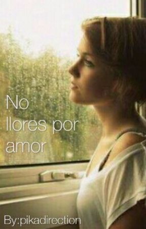 No llores por amor by pikadirection