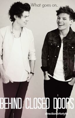 Behind Closed Doors (A Larry Stylinson Fan Fiction) cover