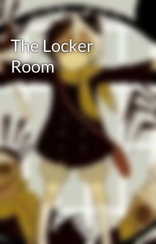 The Locker Room by NightSky_the_Killer