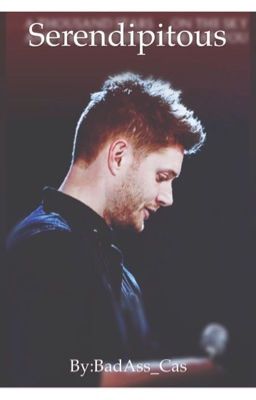 Serendipitous (A Jensen Ackles FanFic) cover