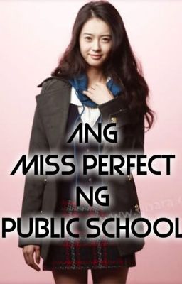 Ang MiSS PERFECT ng Public School cover