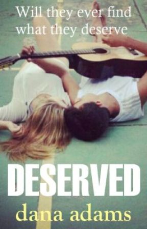 Deserved by shewritesromance