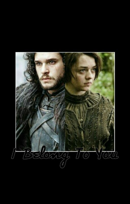 I Belong To You (Game of Thrones) by sweetblues025