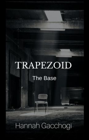 Trapezoid (The Base) by Hannahdoom