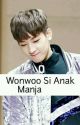 Wonwoo Si Anak Manja [✓] by jaeminlunalukelucy