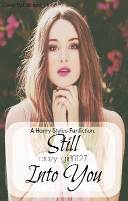 Still Into You (Sequel to Loving Him) NOT EDITED cover