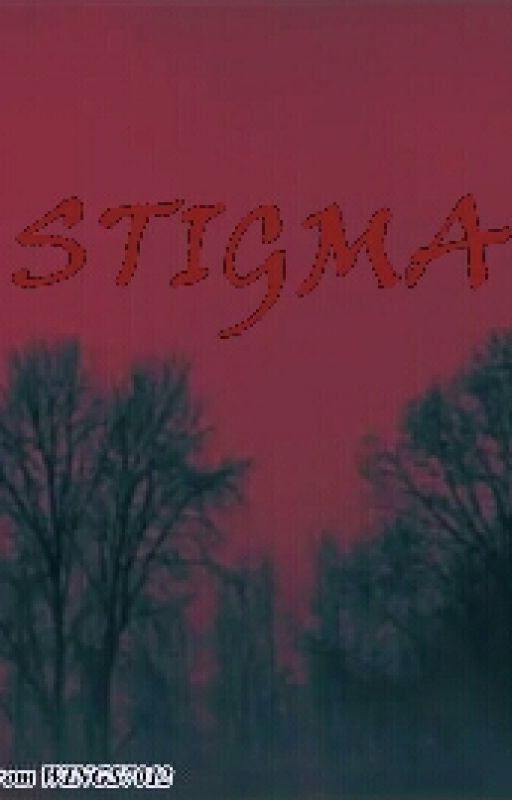 STIGMA by Wings7012