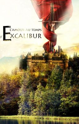 L'amour au temps d'Excalibur [TERMINÉ] cover