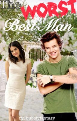 The Worst Best Man | h.s. fanfiction cover