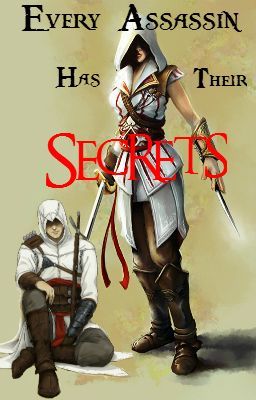 Every Assassin Has Their Secrets   *Completed cover