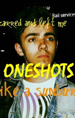 Scarred and Left Me Like a Sunburn *ONESHOTS* cover