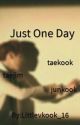 Just One Day by Littlevkook_16