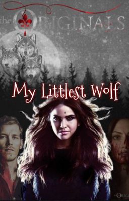 My Littlest Wolf - Hope Mikaelson cover