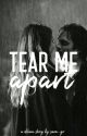 Tear me apart | a delena fanfiction | Completed by sarawritesxx